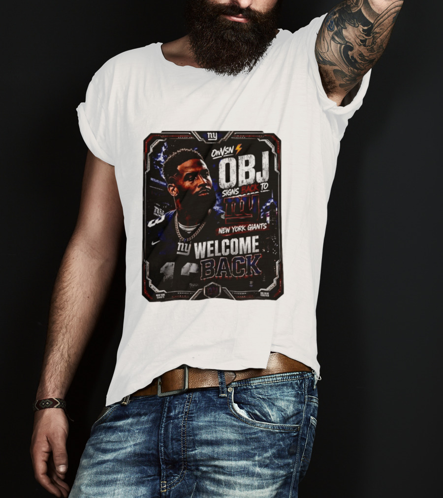 Odell Beckham Jr Welcome Back To New York Giants Signs Back To NY Giants T-Shirt
