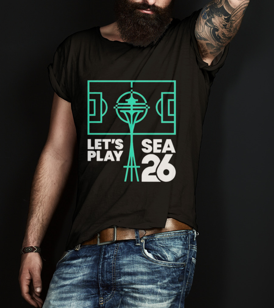 Let's Play Sea 26 Seattle Matchday Space Needle Soccer Field T-Shirt