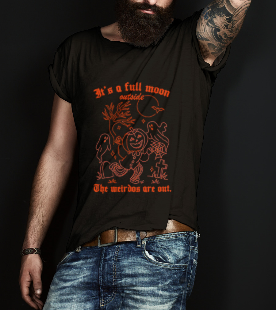 It's A Full Moon Halloween Pumpkin The Weirdos Are Out T-Shirt