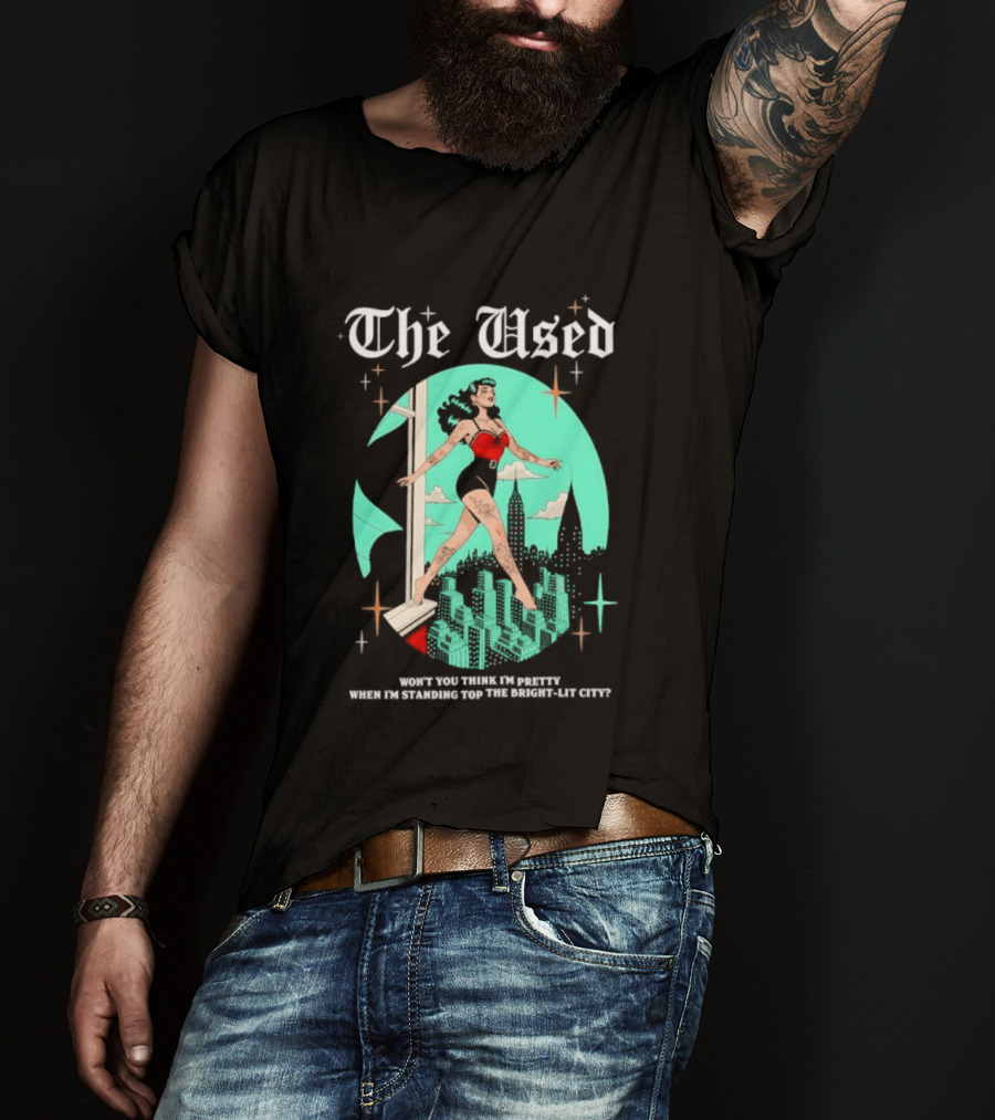 The Used Won't You Think I'm Pretty When I'm Standing Top The Bright Lit City Retro Aesthetic T-Shirt