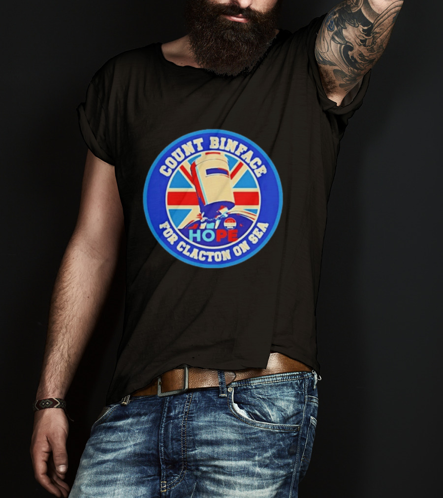 Count Binface Hope For Clacton On Sea UK Election Political T-Shirt