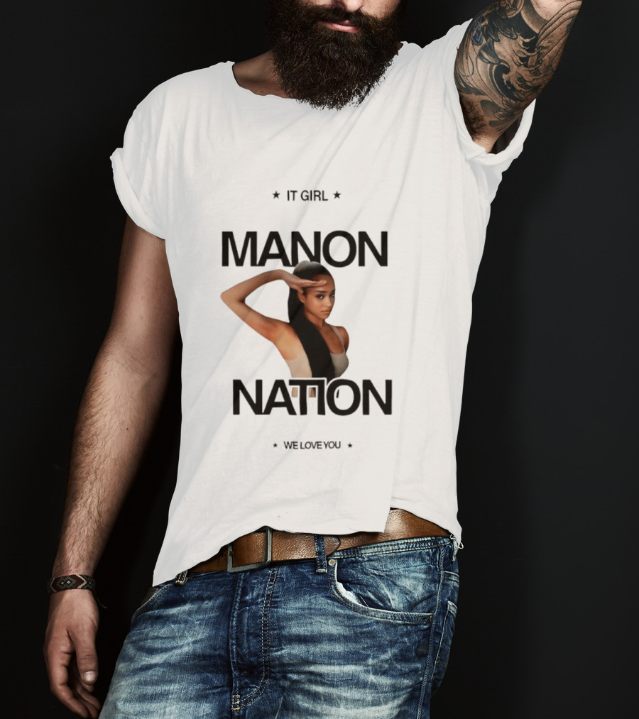Manon Bannerman It Girl Manon Nation We Love You T-Shirt