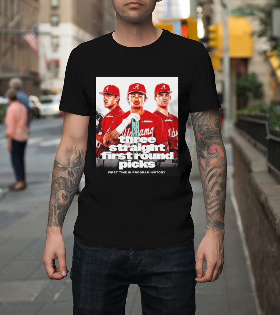 Ben Hess Justin Lebron Riley Quick Alabama Three Straight First Round Picks First Time In Program History T-Shirt