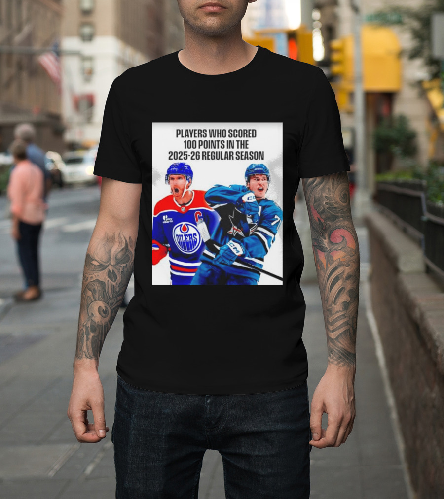 Edmonton Oilers San Jose Sharks 100 Points 2025 26 Regular Season Players T-Shirt