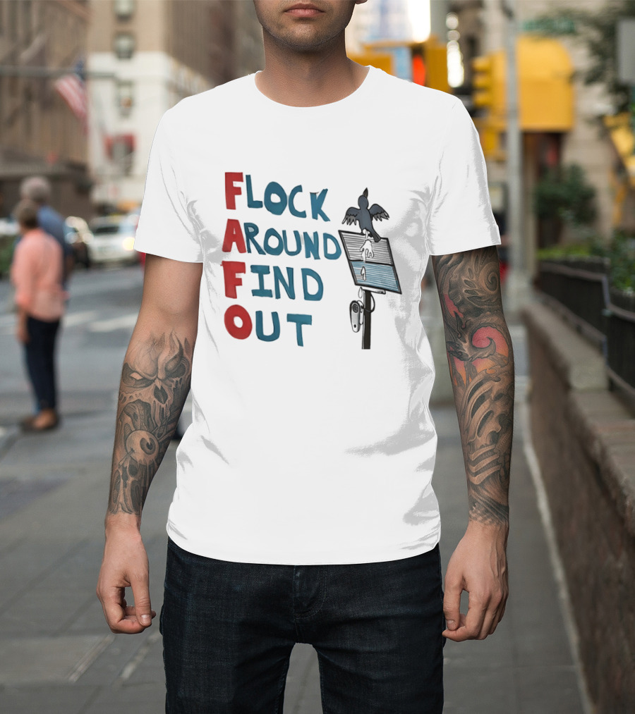 Flock Around Find Out FAFO Hand Drawn Bird Streetlamp T-Shirt