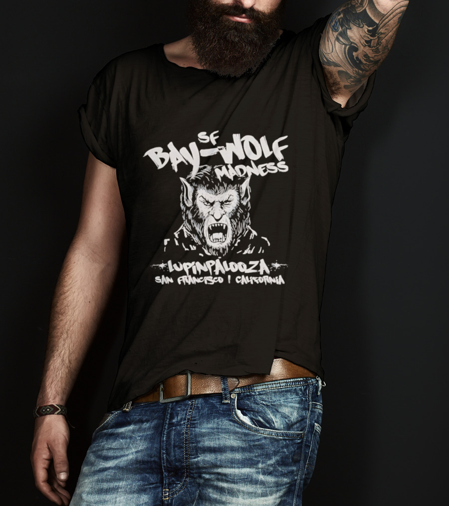 SF Bay Wolf Madness Lupinpalooza San Francisco California T-Shirt