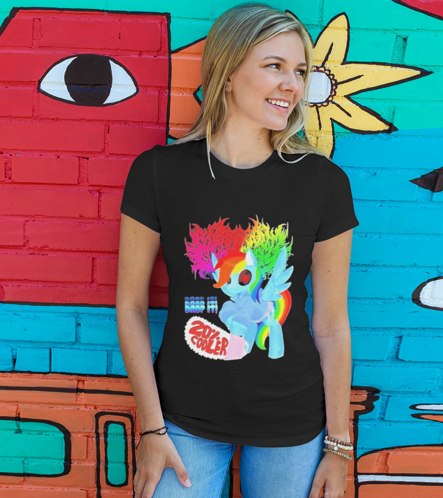 Drop It 20% Cooler Bubblegum Chainsaw Rainbow Dash T-Shirt