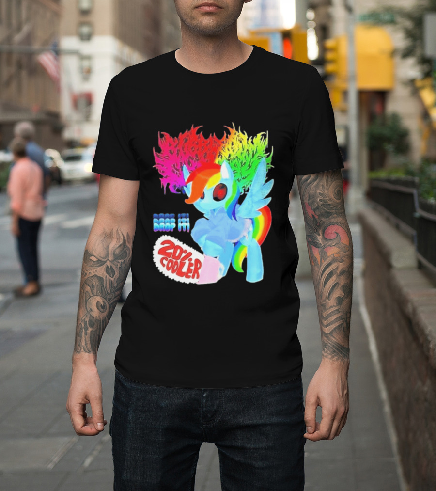 Drop It 20% Cooler Bubblegum Chainsaw Rainbow Dash T-Shirt