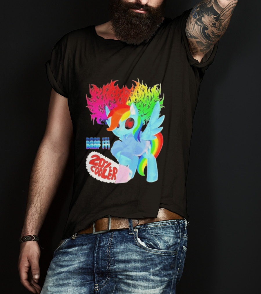 Drop It 20% Cooler Bubblegum Chainsaw Rainbow Dash T-Shirt