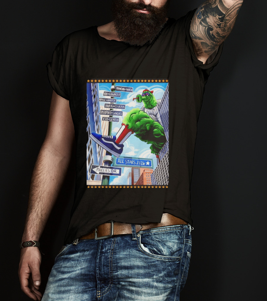 Phillies Dr Phillie Phanatic Brandon Marsh Kyle Schwarber Bryce Harper Johan Duran Christopher Sanchez Jesus Luzardo All Stars 2026 T-Shirt