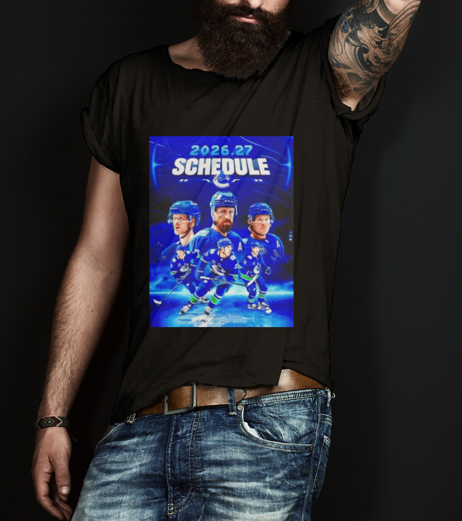 Vancouver Canucks 2026 27 Schedule Hockey Players And Team T-Shirt