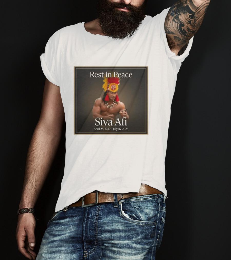 Rest In Peace Siva Afi April 28 1949 July 16 2026 Hawaiian Warrior T-Shirt