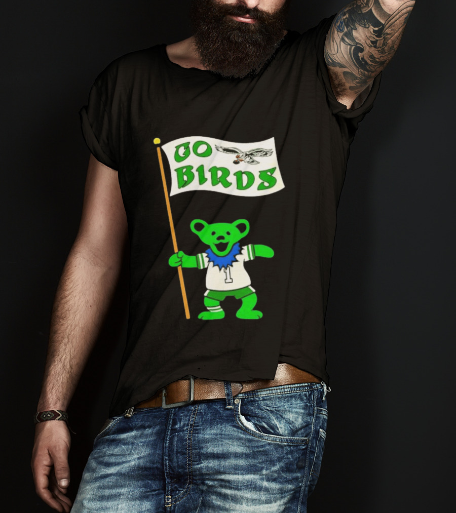 Grateful Dead Dancing Bear Philadelphia Eagles Go Birds Football T-Shirt