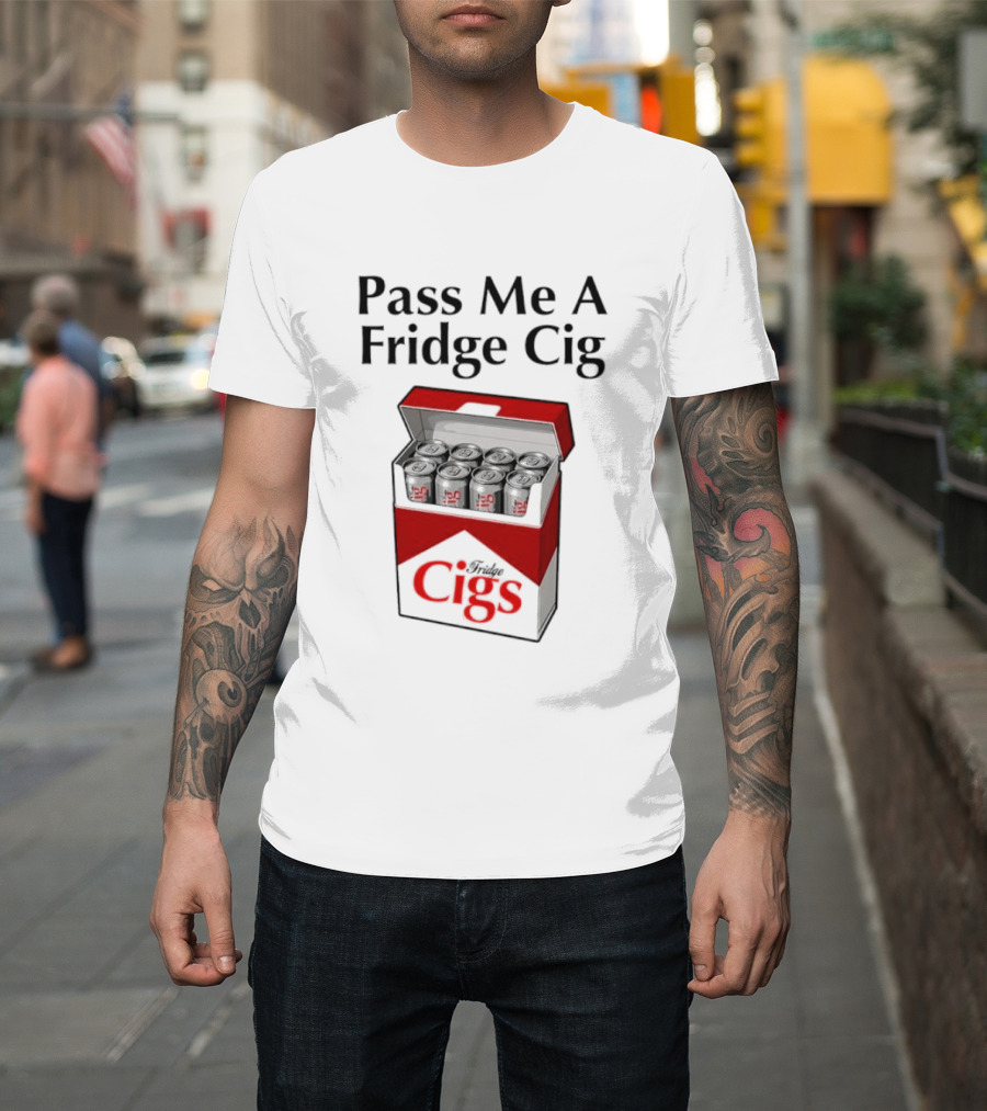 Pass Me A Fridge Cig Cans Marlboro T-Shirt
