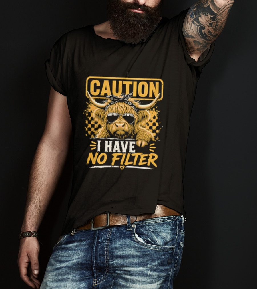 Caution Cow I Have No Filter Sunglasses T-Shirt