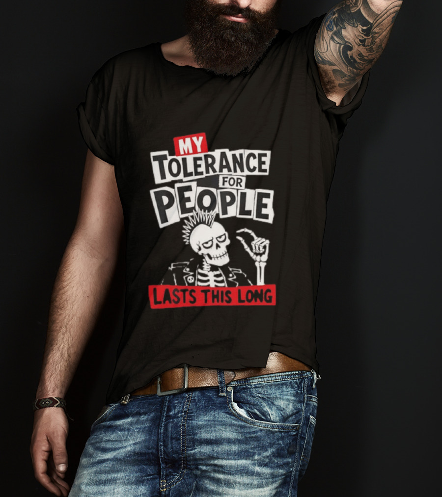 My Tolerance For People Lasts This Long Punk Skull Mohawk Skeleton T-Shirt