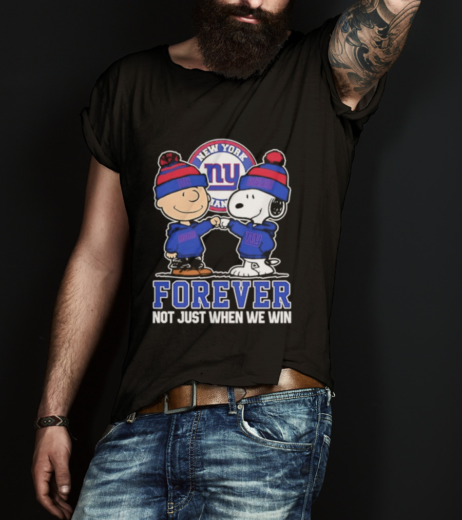 Peanuts Gang Forever New York Giants Not Just When We Win T-Shirt