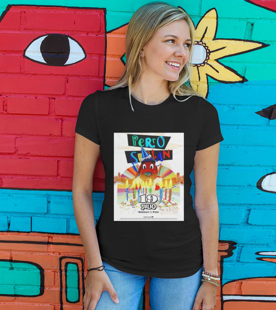 Perro Sultan Birthday Event 19 Julio Walmart Park Celebration T-Shirt