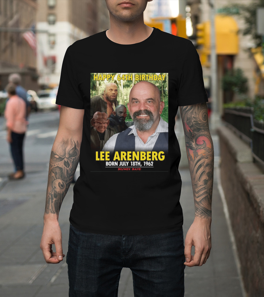 Happy 64th Birthday Lee Arenberg Born July 18th 1962 Disney Dave T-Shirt