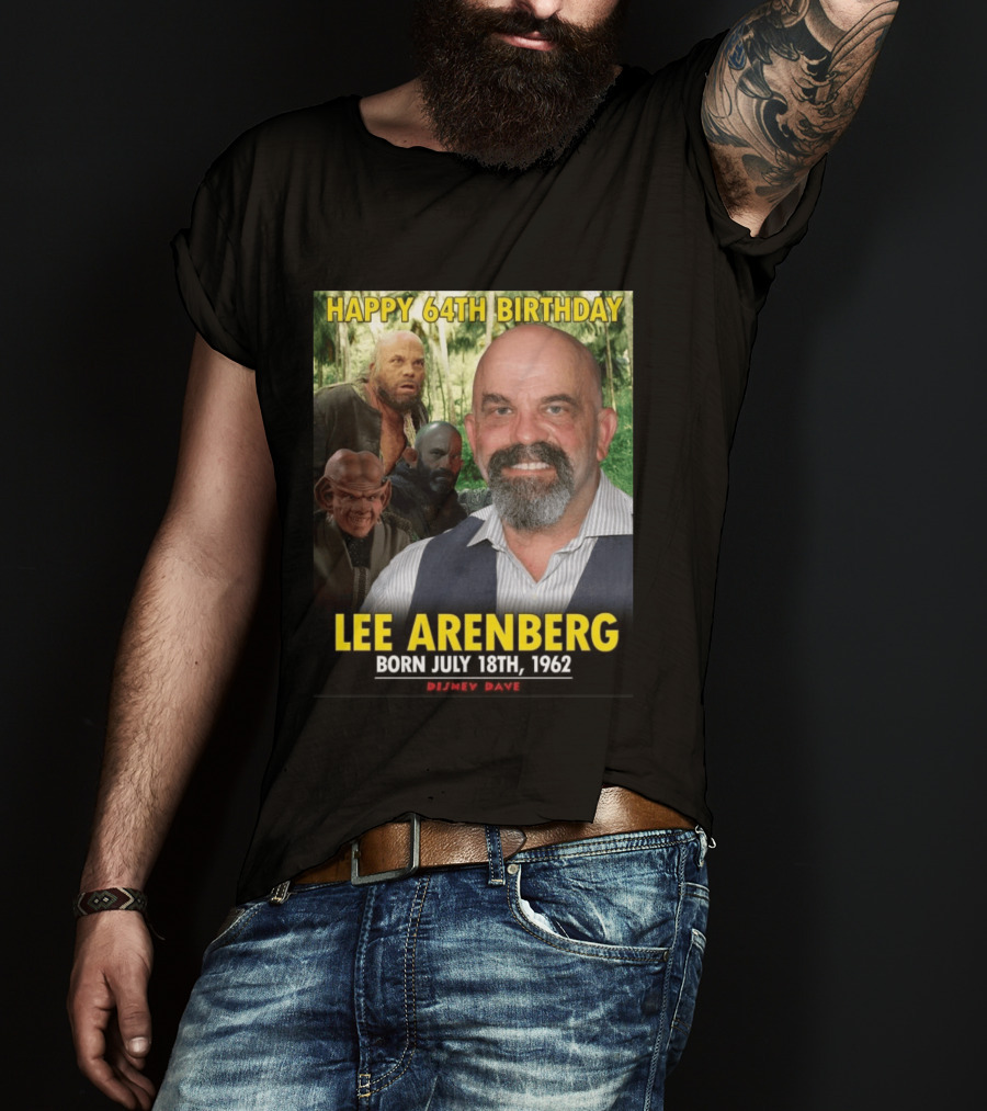 Happy 64th Birthday Lee Arenberg Born July 18th 1962 Disney Dave T-Shirt
