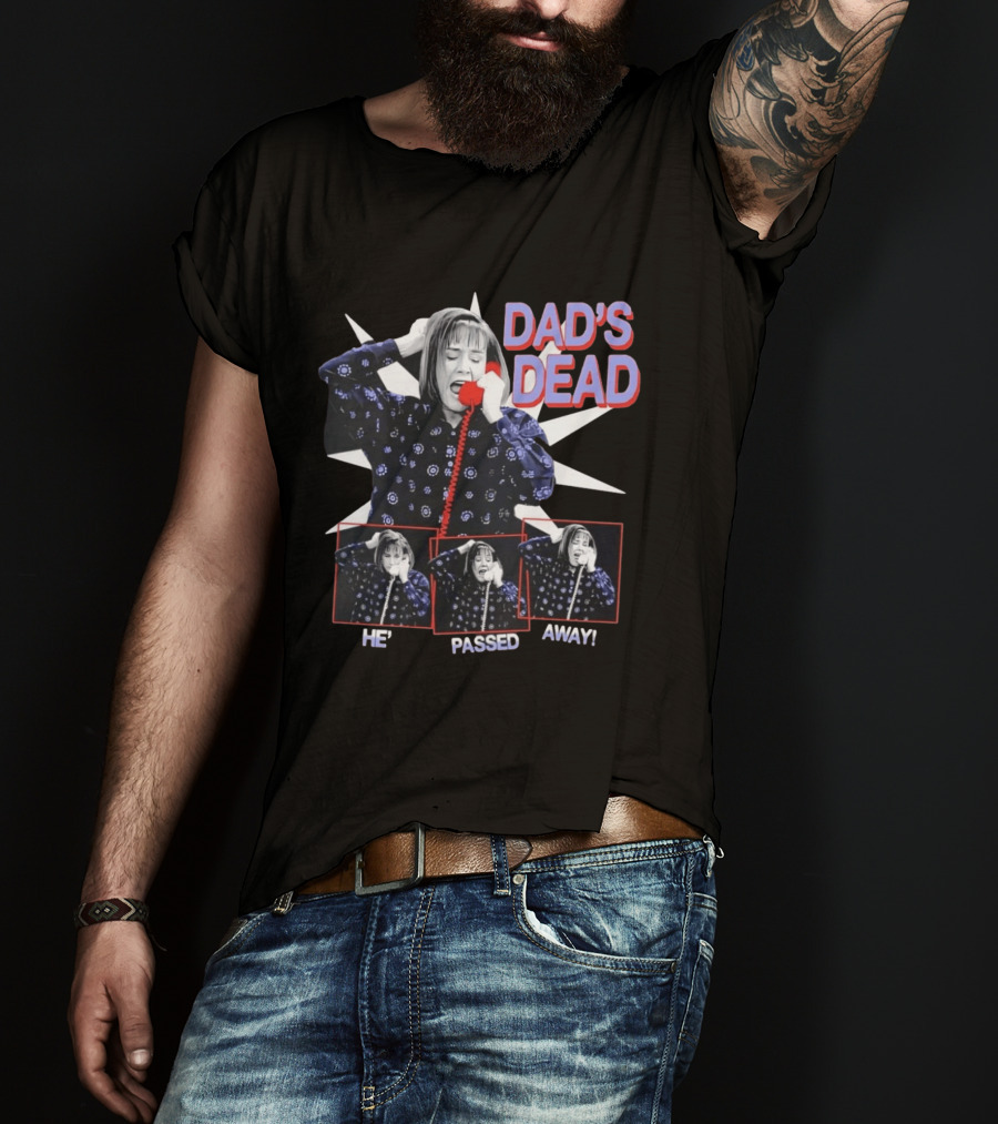 Roseanne Conner Shocked Dad's Dead He's Passed Away Phone Call Scene T-Shirt