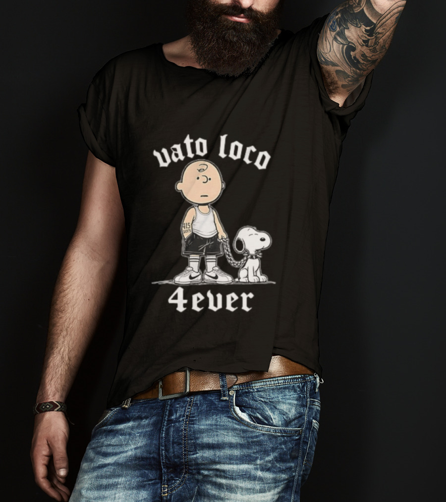 Vato Loco 4Ever Charlie Brown Snoopy 415 Tattoo T-Shirt