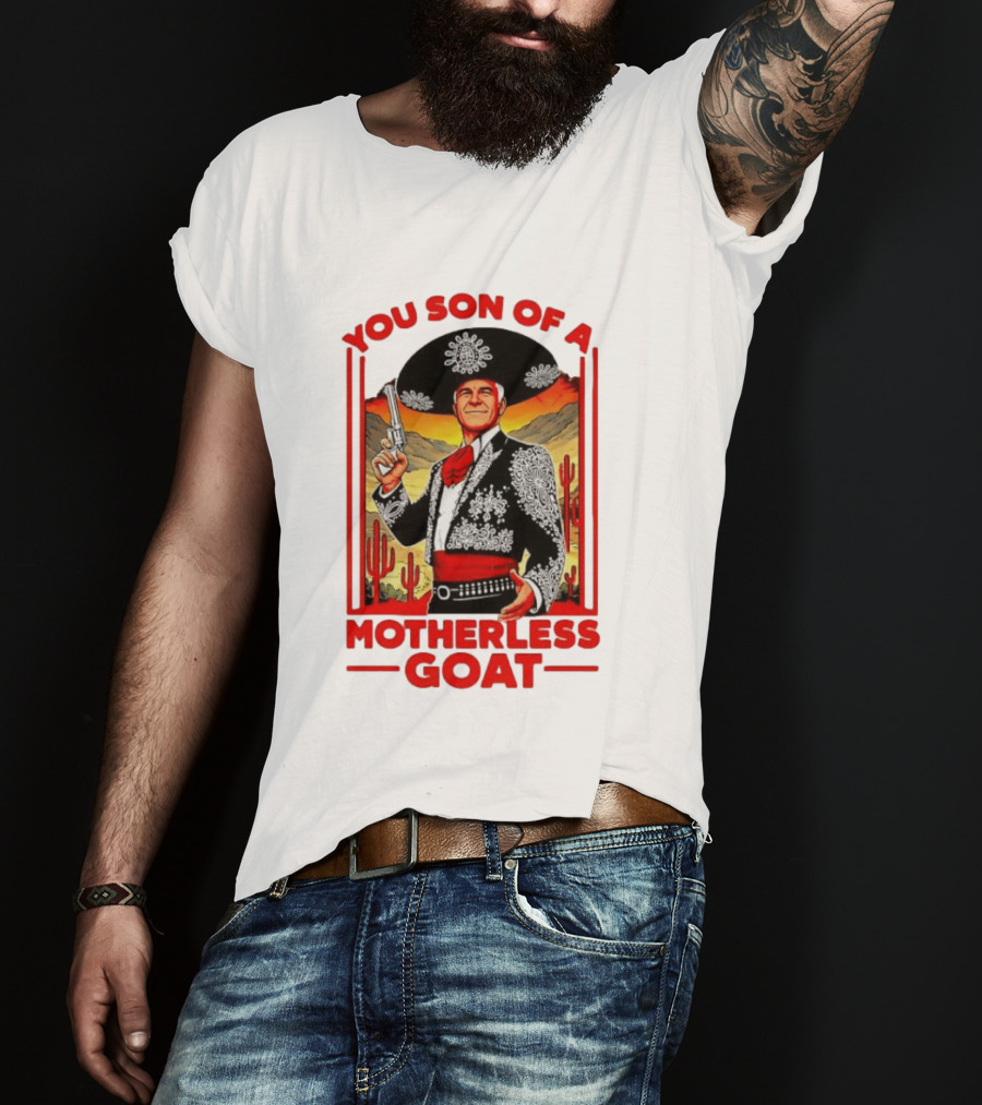 You Son Of A Motherless Goat Mariachi Desert Scene T-Shirt