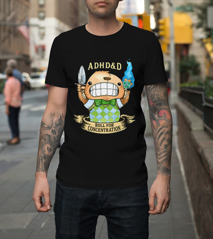ADHD&D Roll For Concentration Bear With Knife And Dice T-Shirt