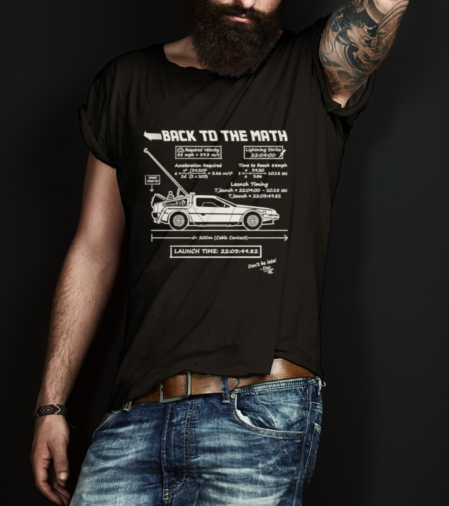 Back To The Future DeLorean Math Physics Acceleration Required T-Shirt