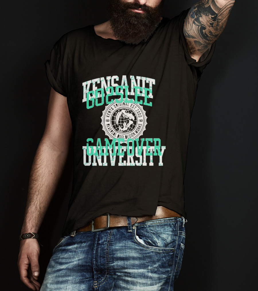 Kensanity Go2Sleep Gameover University Kenta Original Est 2000 Reversal Dogi Works T-Shirt