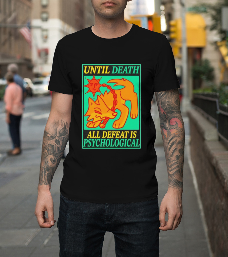 Until Death All Defeat Is Psychological Wolf And Sun Motif T-Shirt
