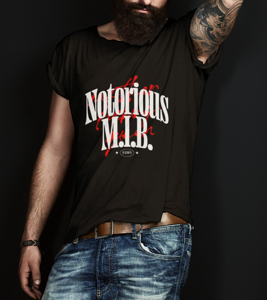 Notorious M.I.B. H Town Edition T-Shirt