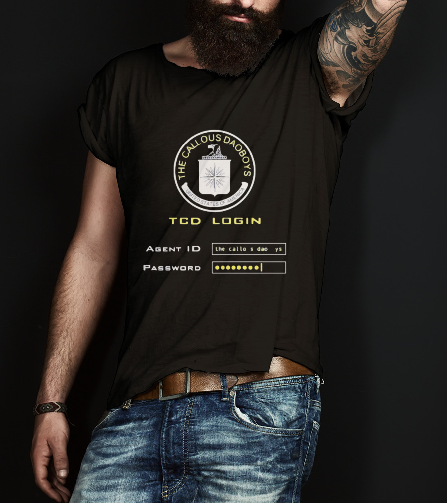 The Callous Daoboys TCD Login Agent ID Password United States Of America T-Shirt
