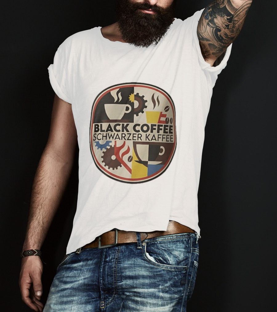 Black Coffee Schwarzer Kaffee Caffeine Cups Gears T-Shirt