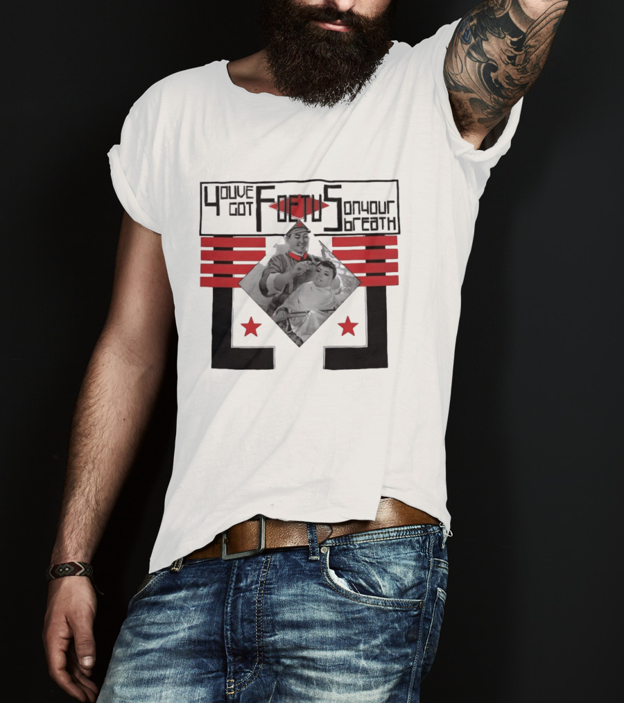 You've Got Foetus On Your Breath Band Retro Barber Propaganda T-Shirt
