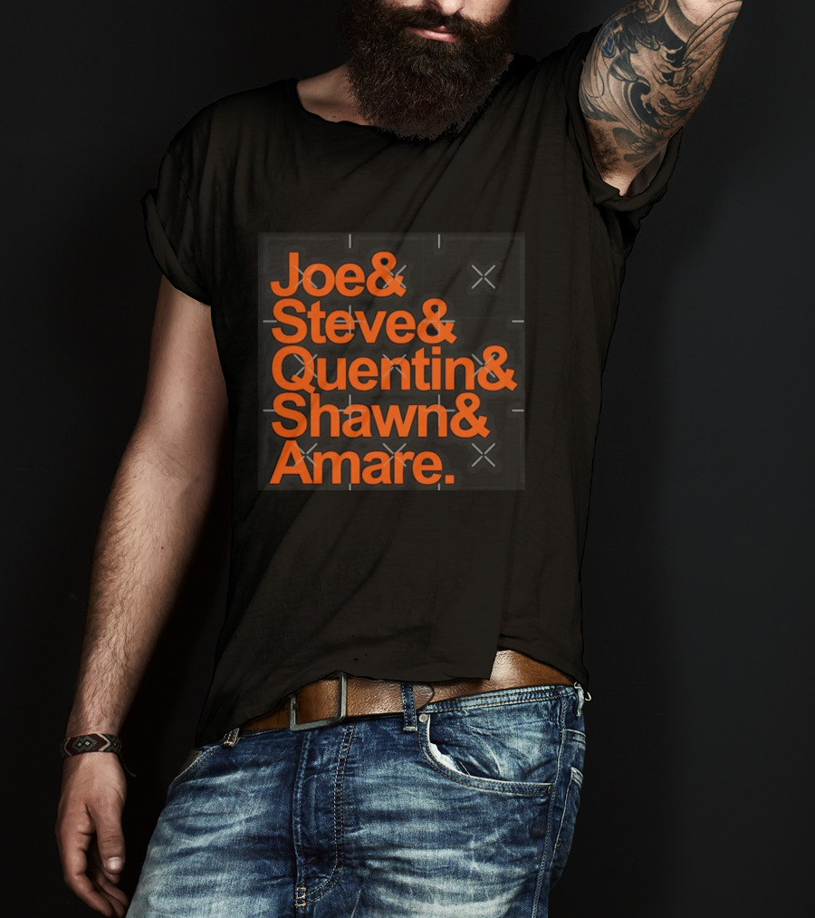 Joe Steve Quentin Shawn Amare Names List T-Shirt