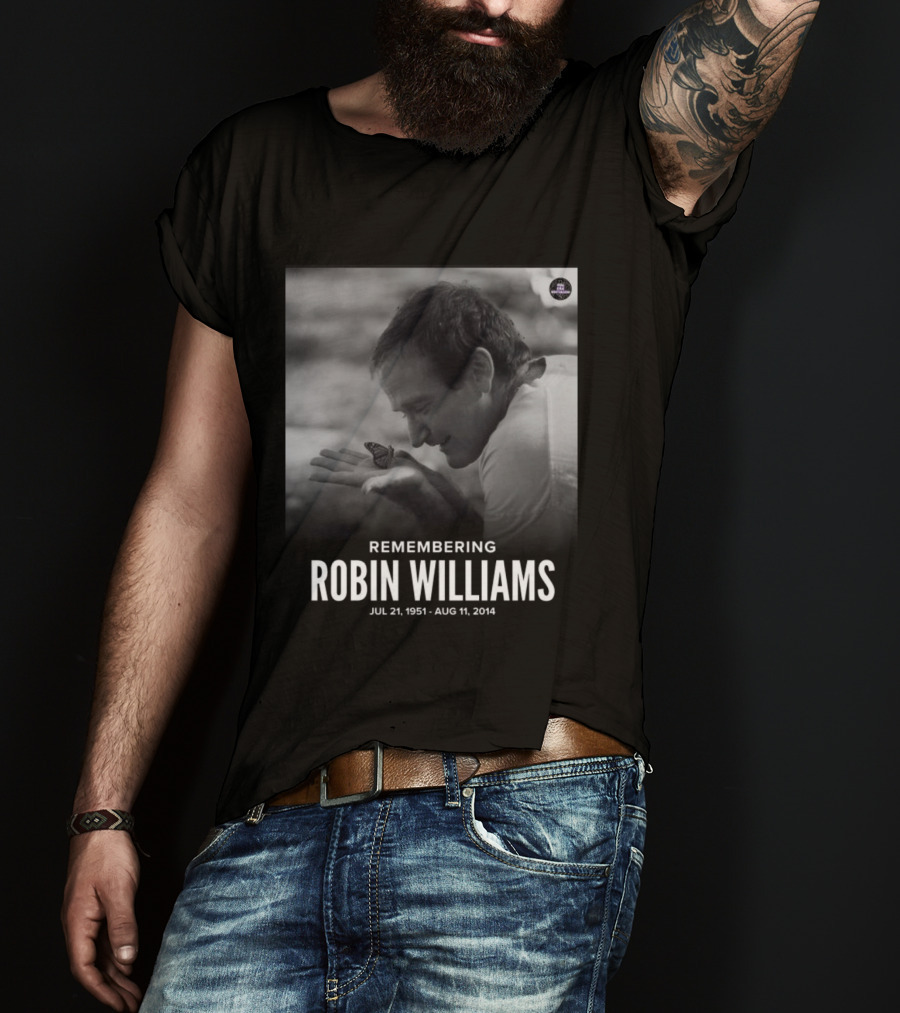 Robin Williams Remembering Jul 21 1951 Aug 11 2014 T-Shirt