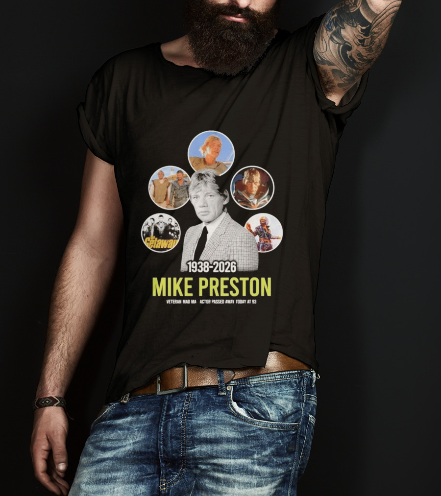 Veteran Actor Mike Preston 1938 2026 Mad Max The Getaway T-Shirt