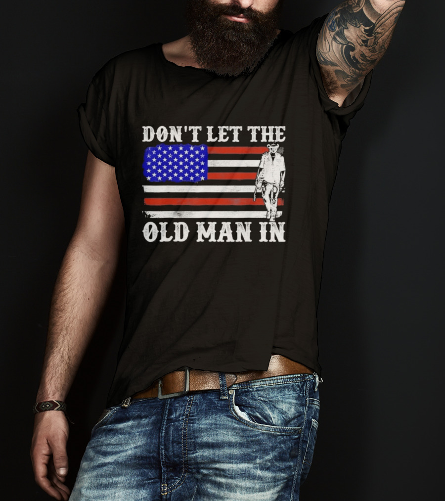 Don't Let The Old Man In American Flag Cowboy T-Shirt
