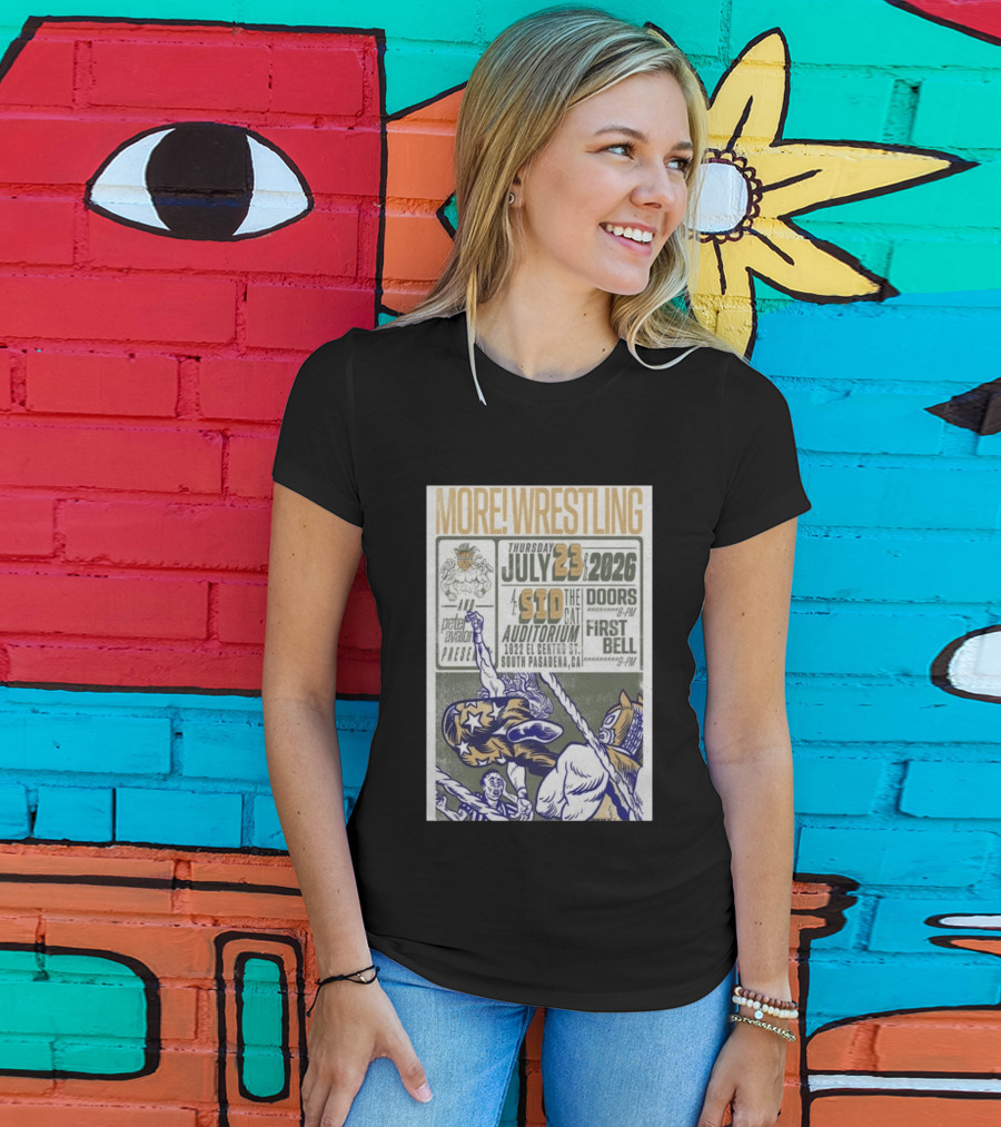 MORE Wrestling Sid The Cat Auditorium South Pasadena July 23 2026 Tour Event Pete Avalon Presents T-Shirt