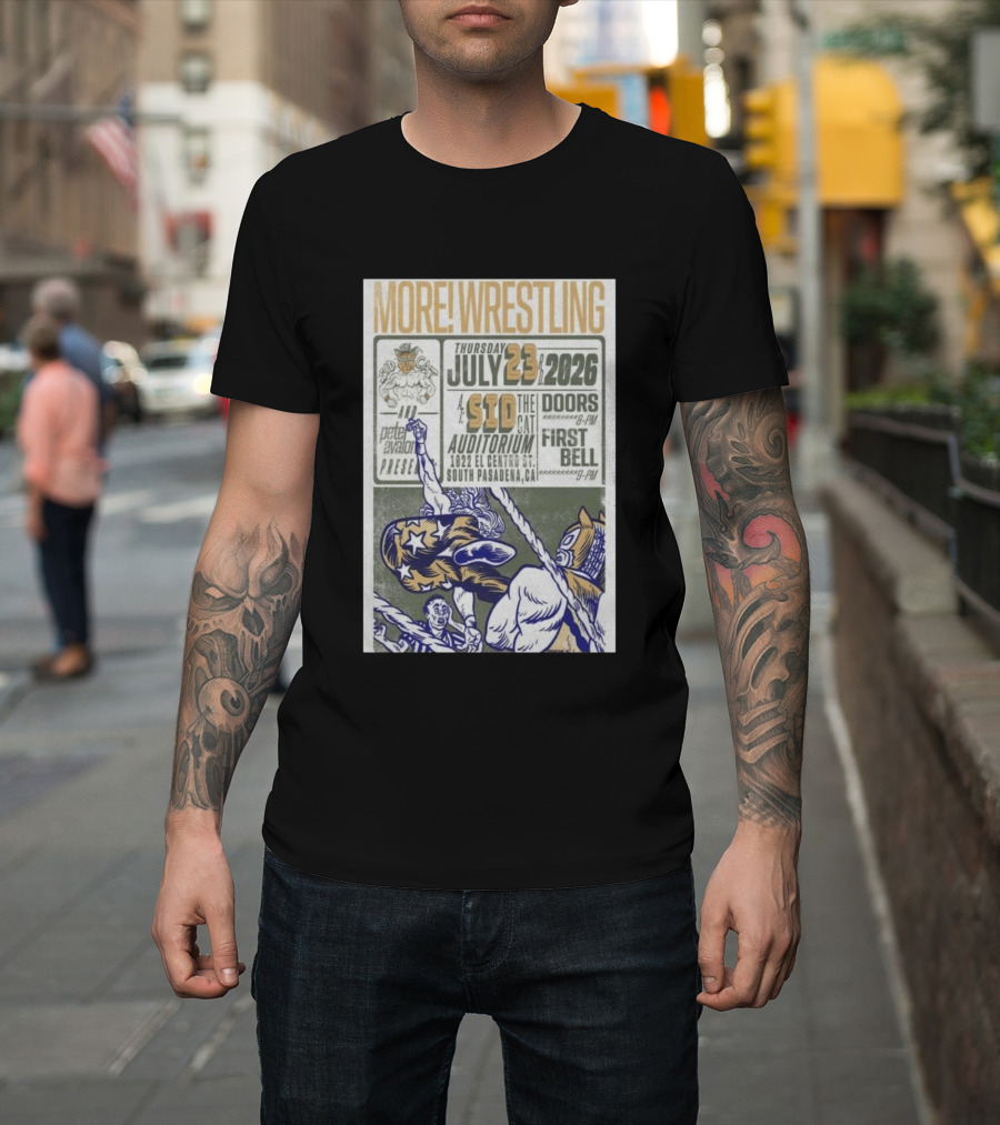 MORE Wrestling Sid The Cat Auditorium South Pasadena July 23 2026 Tour Event Pete Avalon Presents T-Shirt