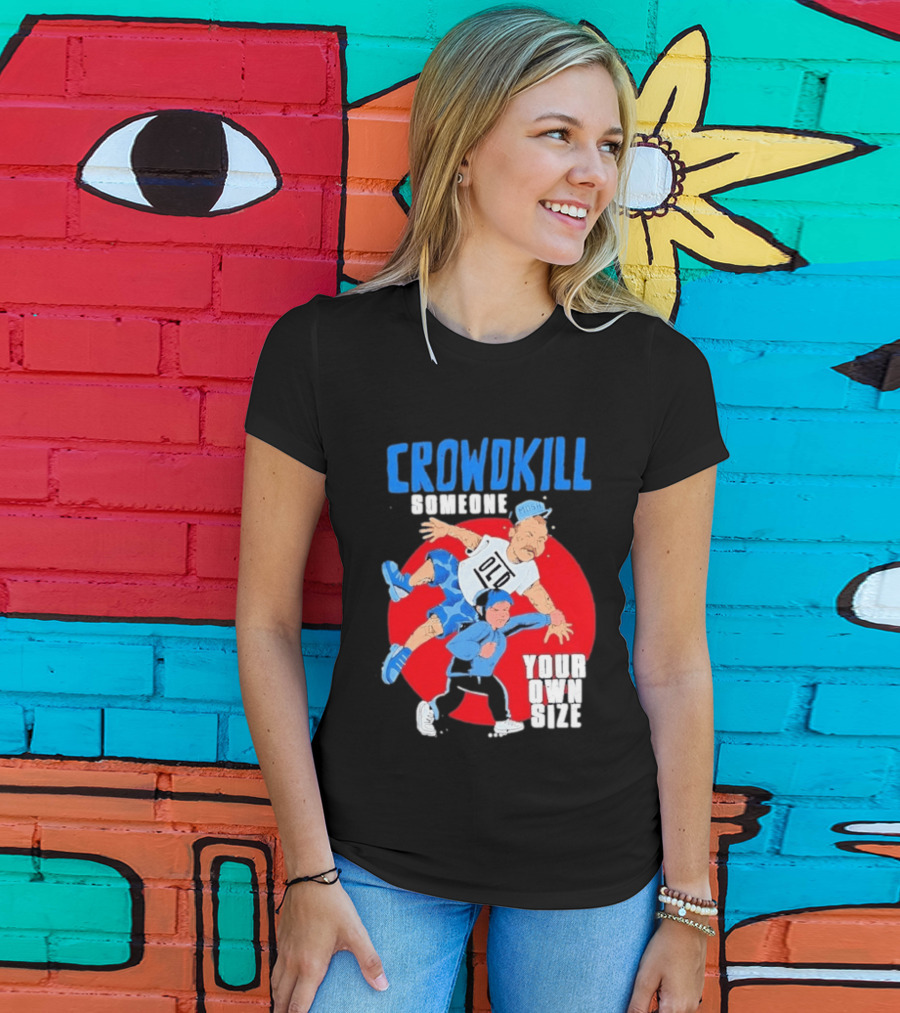 Crowdkill Someone Your Own Size Mosh Hardcore Old School Cartoon Fight T-Shirt