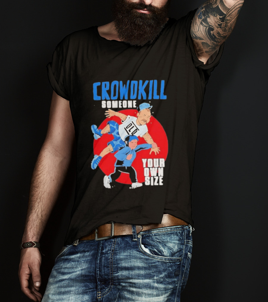 Crowdkill Someone Your Own Size Mosh Hardcore Old School Cartoon Fight T-Shirt