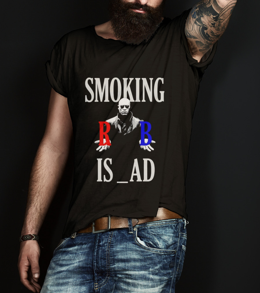 SMOKING IS BAD Morpheus Red Blue Pill The Matrix T-Shirt