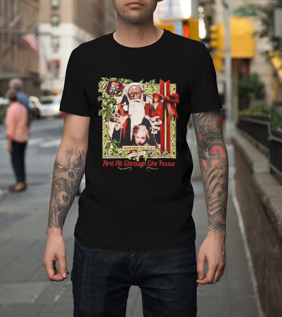 Tales From The Crypt Presents And All Through The House Santa Horror T-Shirt