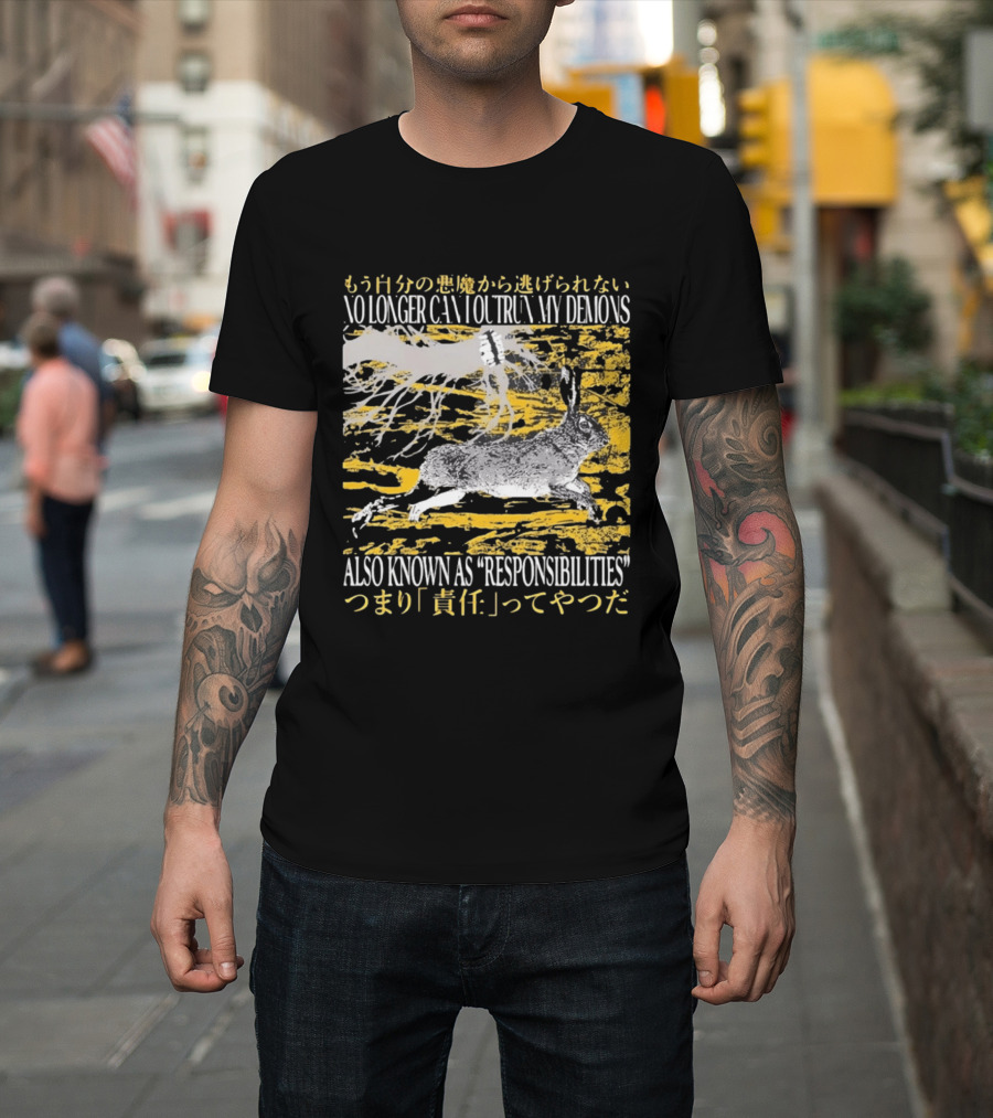 No Longer Can I Outrun My Demons Also Known As Responsibilities T-Shirt