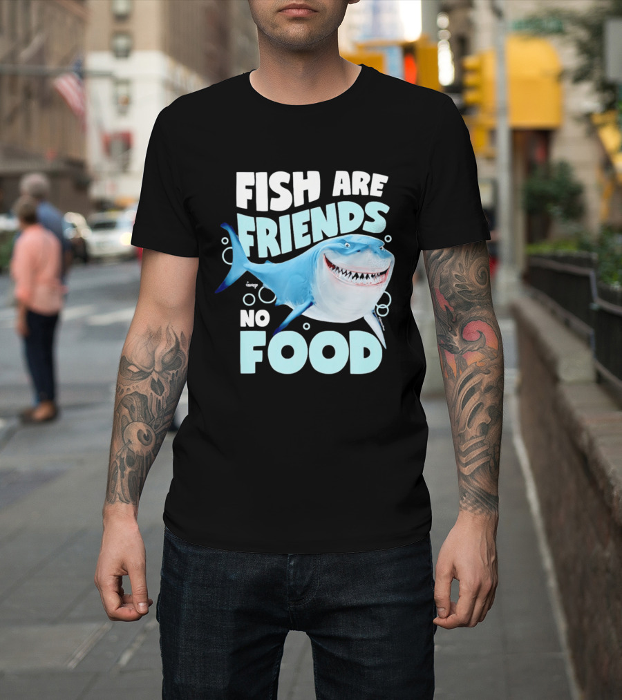 Bruce The Shark Fish Are Friends Not Food Disney Pixar T-Shirt