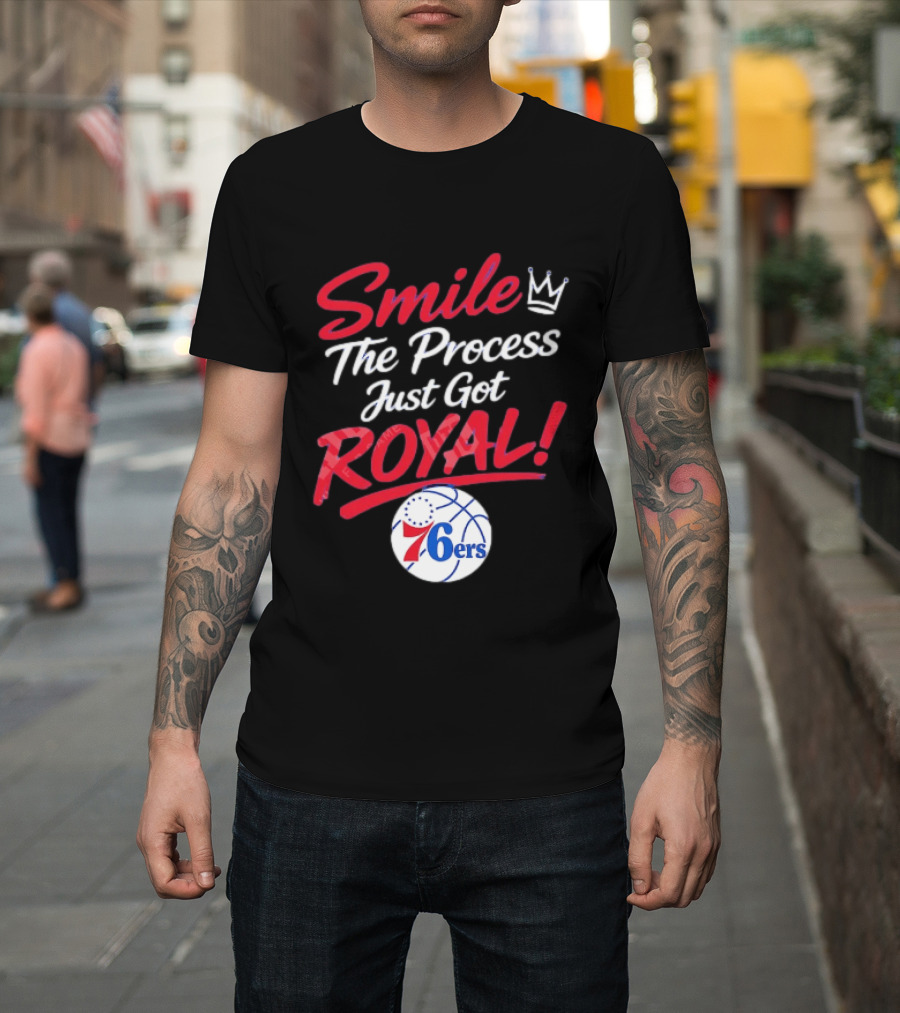 Philadelphia 76ers Smile The Process Just Get Royal Basketball Team T-Shirt