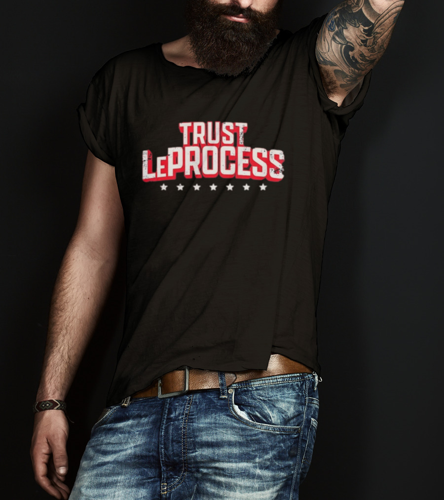 Philadelphia 76ers Trust The Process Le Process Basketball NBA Team Sports T-Shirt