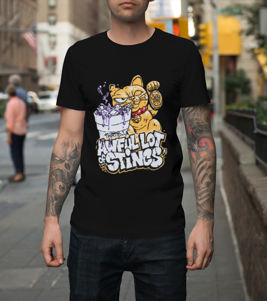 Thats A Awful Lot Of Stincs Cough Syrup TCF T-Shirt